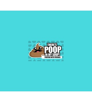 There s Poop In My Soup: Pooping with Friends Steam Key GLOBAL